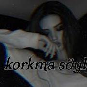 Sancak Korkma Söyle Slowed Reverb