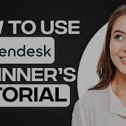Zendesk Tutorial For Customer Service 2026 How To Use Zendesk