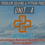GE8151 PYTHON DICTIONARIES PROBLEM SOLVING AND PYTHON PROGRAMMING PSPP TAMIL UNIT4