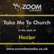 Hozier Take Me To Church Karaoke Version From Zoom Karaoke