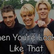 Westlife When You Re Looking Like That With Lyrics