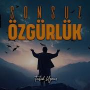 Sonsuz Özgürlük Tevhidî Uyanış