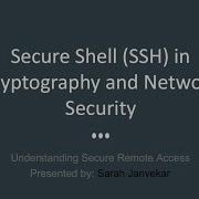 Secure Shell SSH Cryptography And Network Security Sarah Janvekar