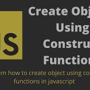 34 Javascript Prototypes Creation Using Functions Create Objects Using Constructor Functions