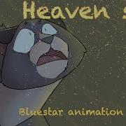 CW HEAVEN SAYS Warrior Cats Bluestar Animation Meme