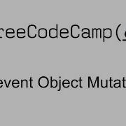 ES6 Prevent Object Mutation Free Code Camp