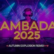 LAMBADA 2026 Autumn Explosion Remix DJ Power