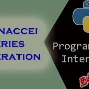 3 Easy Way To Generate Fibonacci Series Useful Python Examples For Interview In Tamil