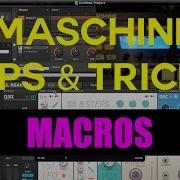 Maschine Tips Tricks Macros Tutorial