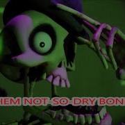 PMV Them Not So Dry Bones