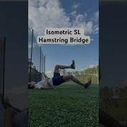 Isometric SL Hamstring Bridge