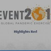 Event 201 Pandemic Exercise Highlights Reel