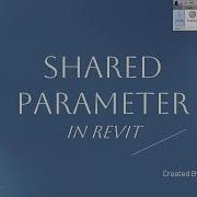 Revit Shared Parameters Explained Complete Step By Step Tutorial