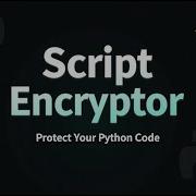 Ultimate Python Script Protection AST Based Encryptor