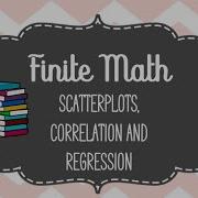 MATH 104 Scatterplots Correlation And Regression