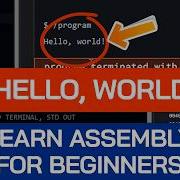 Learn Hello World In Assembly Tutorial For Beginners X86 64 Assembly Course