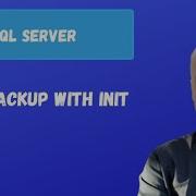 BACKUP WITH INIT SQL Server
