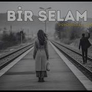Bir Selam Sal Sabah Olsun Psychedelic Anatolian Rock