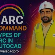 How To Use ARC Command In AutoCAD 11 Types Of Arcs With Examples Beginner To Pro