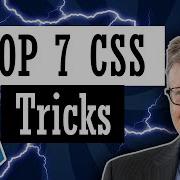 Top 7 CSS Tricks You Definitely Don T Know Part One