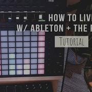 How I Live Loop Using Ableton And The Push 2