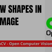 OpenCV 08 Draw Shapes Rectangle Circle Line In An Image Python OpenCV