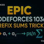 EPIC Codeforces 1036 Prefix Sums Trick