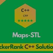 HackerRank Maps STL Problem Solution In C C Problems Solutions Programmingoneonone