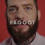Faggot Gay Men One Word Cut
