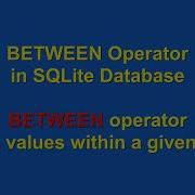 How To Use BETWEEN Operator Using SQLite