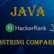 16 Java Substring Comparisons Java HackerRank Solutions