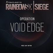 Operation VOID EDGE Menu Theme Rainbow Six Siege Soundtrack