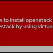 How To Install OpenStack With Devstack Tool On Ubuntu 20 04 LTS By Using VirtualBox