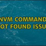 Ubuntu NVM Command Not Found Issue 2 Solutions