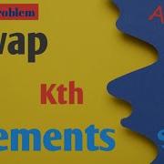 Swap Kth Elements Python Practice Problem Array School 9