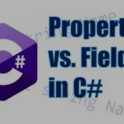 Properties Vs Fields In C