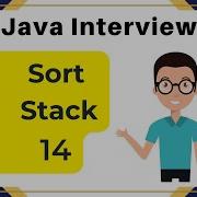 Java Interview Sort A Stack Use Only Push Pop Peek