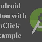 Android Button With OnClick Example Tutorial 5