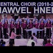 KHAWVEL HNENA ICI CENTRAL CHOIR OFFICIAL MUSIC VIDEO