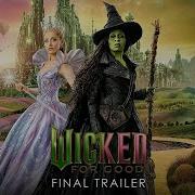Wicked For Good Official Trailer Universal Pictures HD