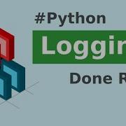 Python Logging Done Right