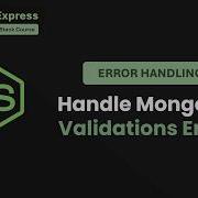 Обработка ошибок валидации Mongoose сбор отказов схемы по нескольким полям в Express Часть 141
