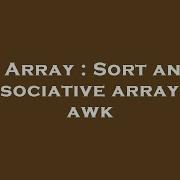 Array Sort An Associative Array In Awk