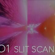 2001 Slit Scan Artworks Deconstruction