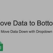 Google Sheets Apps Script Move Data Down With Dropdown