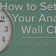 How To Set Up Your Analog Atomic Wall Clock