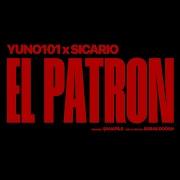 YUNO101 Ft Sicario Jr EL PATRON