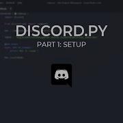 Discord Py Part 1 Setup Discord Bot