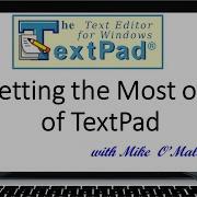 TextPad Getting The Most Out Of TextPad