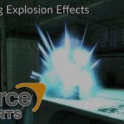 Source Shorts 18 Changing Explosion Effects